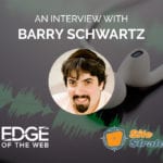 All things SEO with the Search Geek, himself, Barry Schwartz!