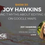 Joy Hawkins and Myths about Google Maps