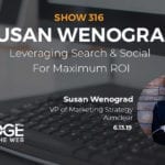 Leveraging Search and Social for Maximum ROI with Susan Wenograd