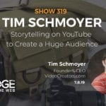 YouTube Strategies with Tim Schmoyer