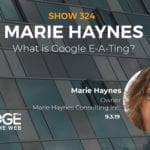 What is Google E-A-Ting? Find Out with Marie Haynes
