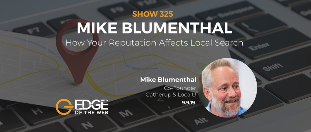 Mike Blumenthal EDGE of the Web Featured Image Ep325