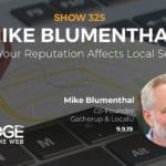 How Your Reputation Affects Local Search with Mike Blumenthal
