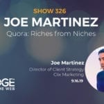 Riches from Niches with Joe Martinez of Clix Marketing
