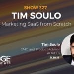 Tim Soulo on EDGE of the Web EP327