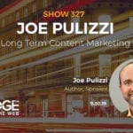 Joe Pulizzi EDGE Featured Image EP328