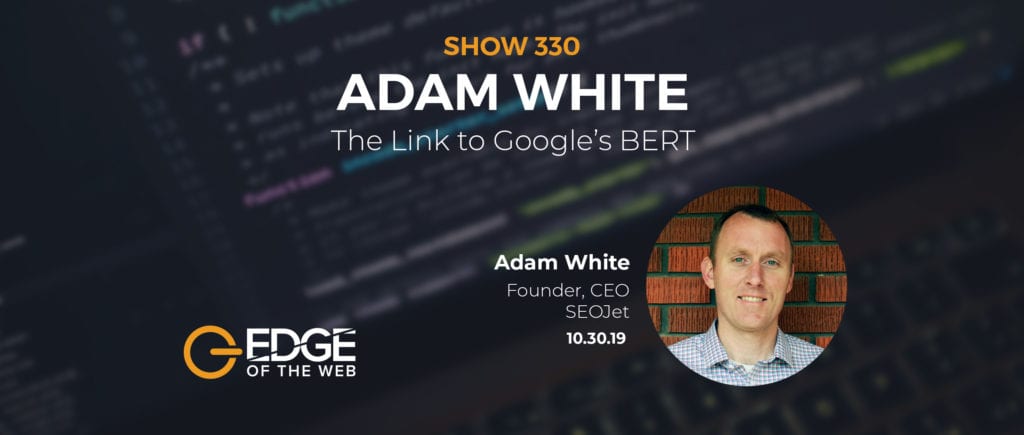 Adam White EDGE Featured Image for EP330