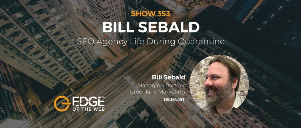 EDGE Featured Image of EP353 with Bill Sebald