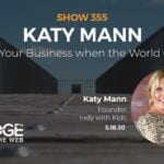 Shifting Your Business When The World Changes with Katy Mann