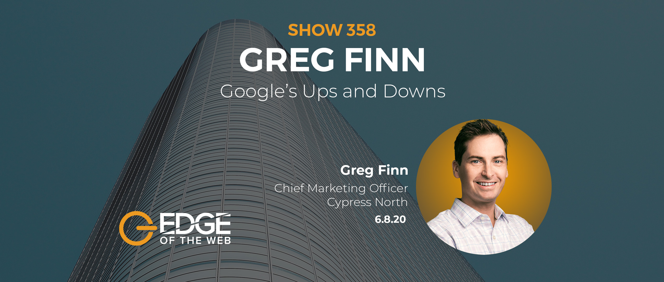 Greg Finn with Cypress North | Google's Ups and Downs