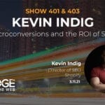 ROI and Testing in SEO with Kevin Indig